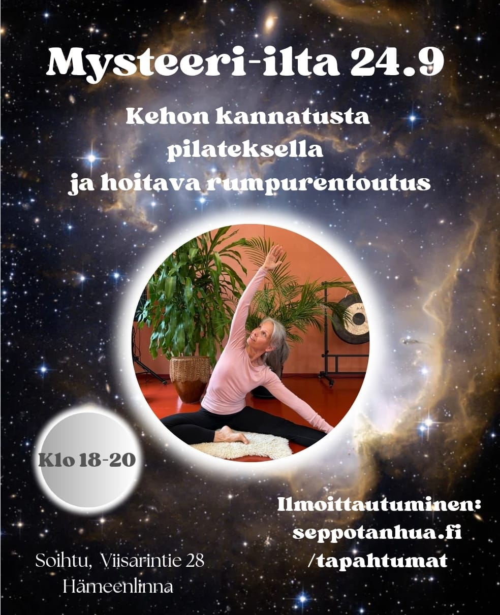 MYSTEERI-ILTA to 24.9 Hämeenlinna: Kehon kannatusta lempeällä Pilateksella ja hoitava rumpurentoutus